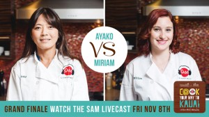 cook your way to kauai finale ayako and miriam - the sam livecast