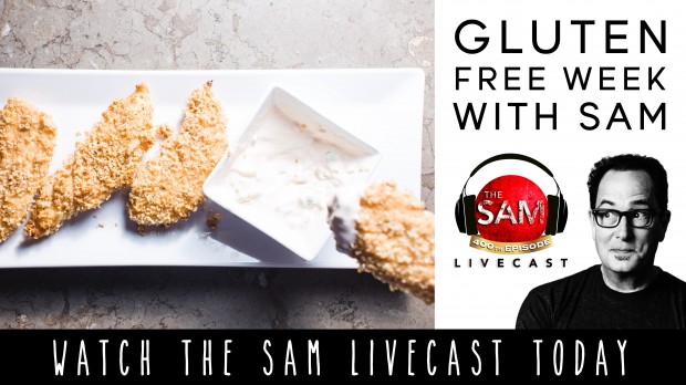 gluten free week wednesday - the sam livecast